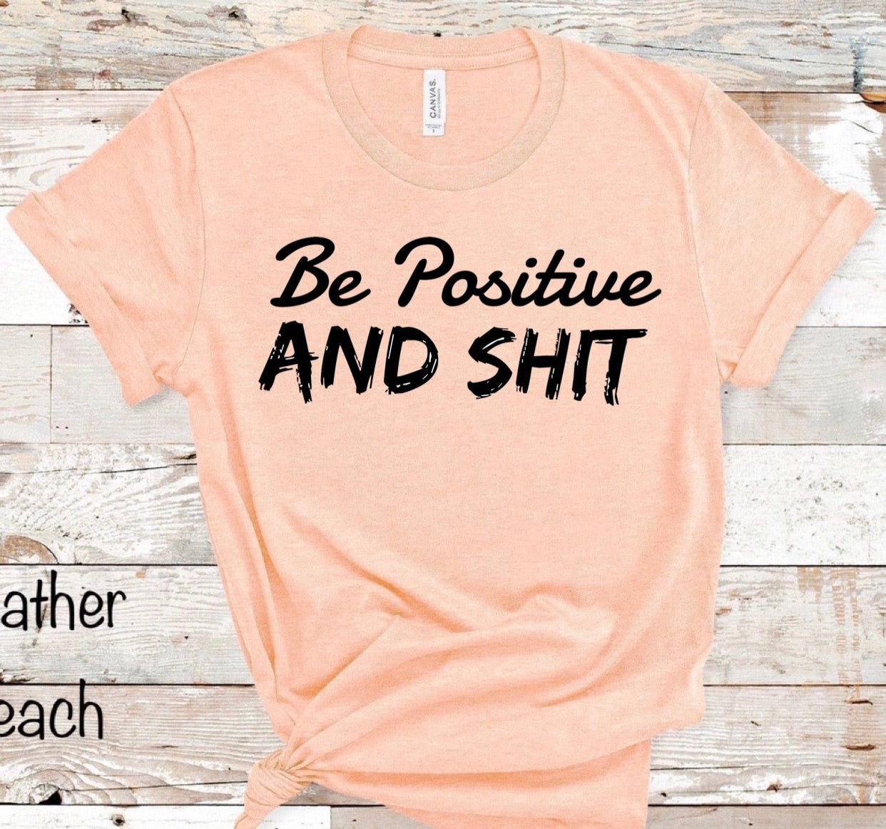 Be Positive and Shit